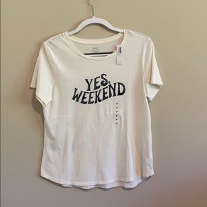 white old navy t-shirt with “yes, weekend”